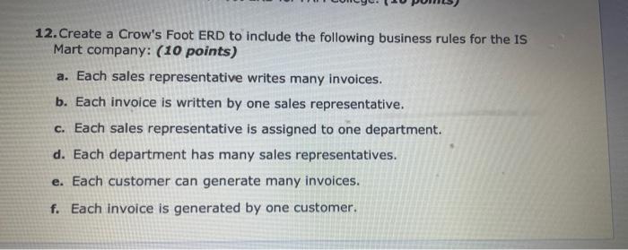 12. Create a Crow's Foot ERD to include the