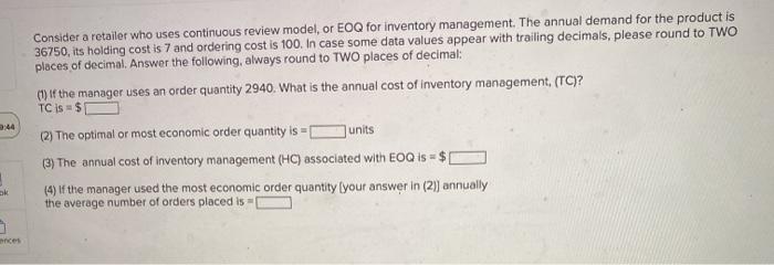 Consider a retailer who uses continuous review