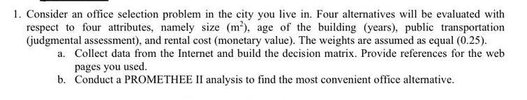 1. Consider an office selection problem in the