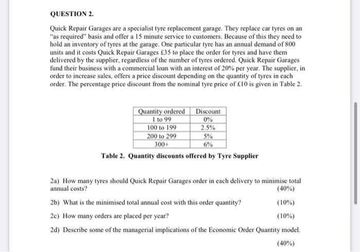QUESTION 2. Quick Repair Garages are a specialist