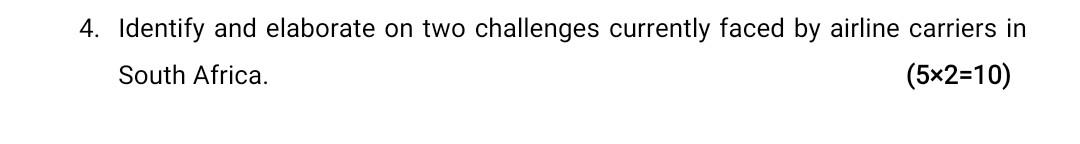 4. Identify and elaborate on two challenges