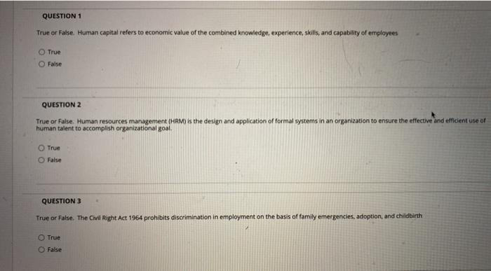 Pls help questions 1-5 QUESTION 1 True or False.
