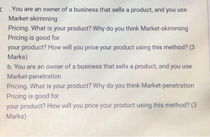 You are an owner of a business that sells a