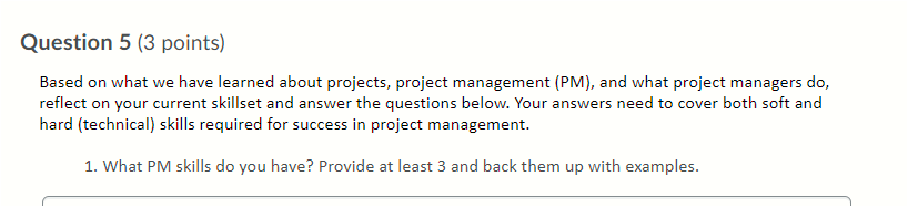 Question 5 (3 points) Based on what we have