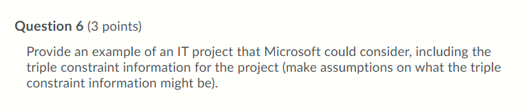 Question 5 (3 points) Based on what we have