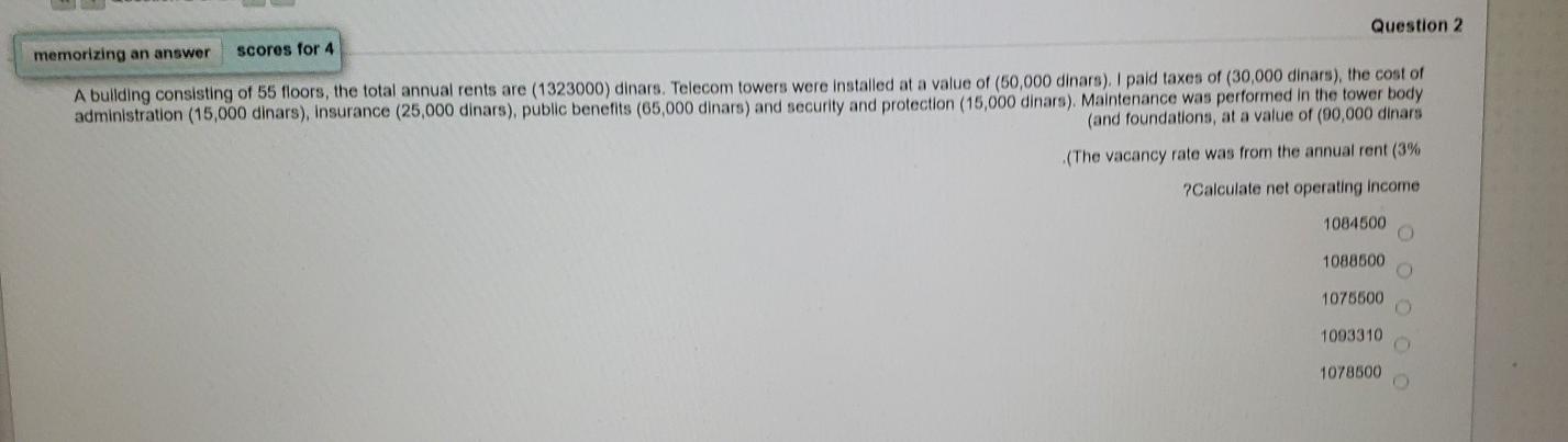 Question 2 memorizing an answer scores for 4 A