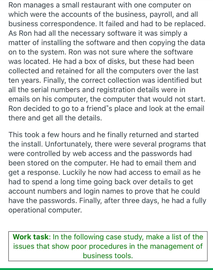 Ron manages a small restaurant with one computer