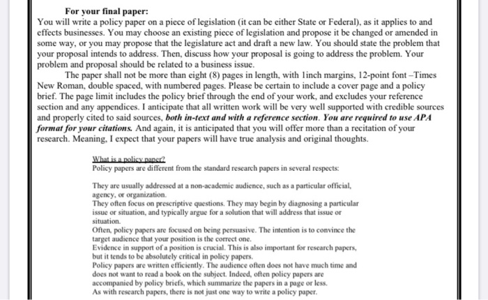 For your final paper: You will write a policy