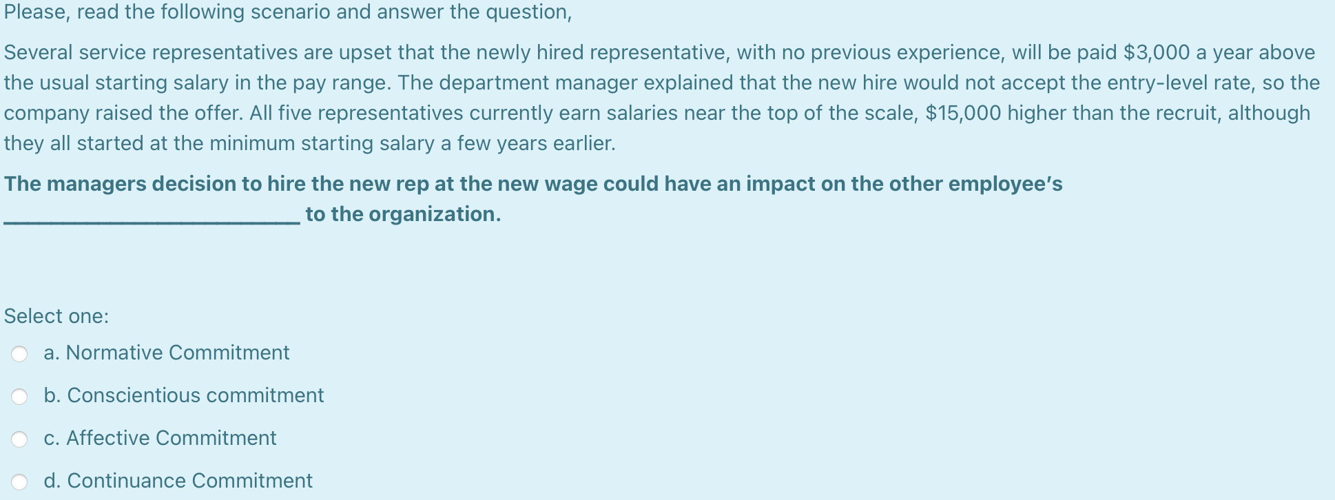 Please, read the following scenario and answer