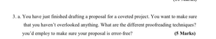 3. a. You have just finished drafting a proposal