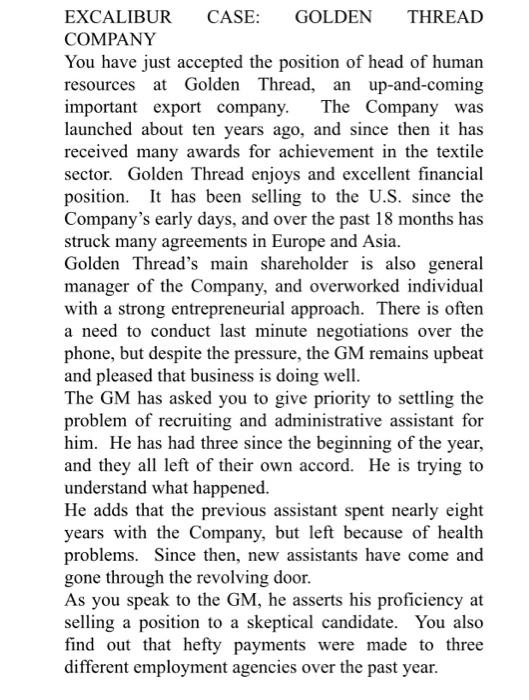 EXCALIBUR CASE: GOLDEN THREAD COMPANY You have