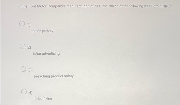 In the Ford Motor Company's manufacturing of its