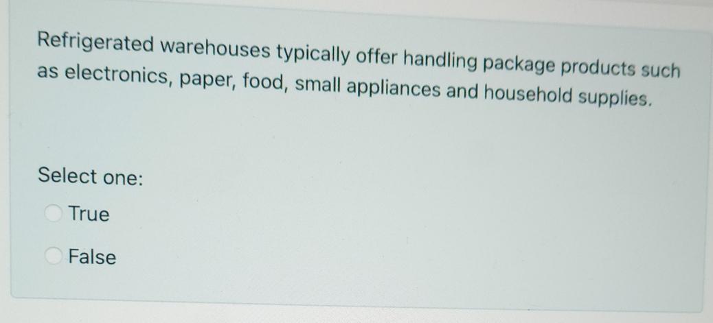 Refrigerated warehouses typically offer handling