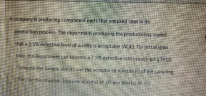 A company is producing component parts that are