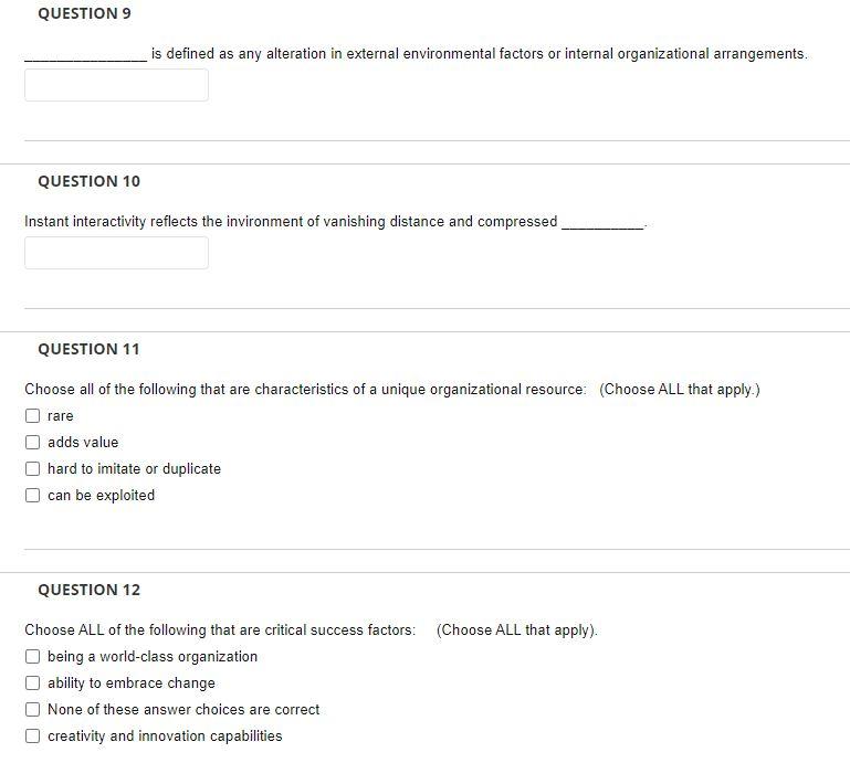 QUESTION 9 is defined as any alteration in