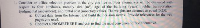 1. Consider an office selection problem in the