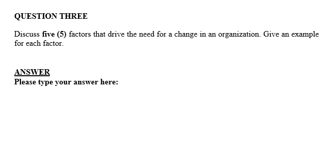 QUESTION THREE Discuss five (5) factors that