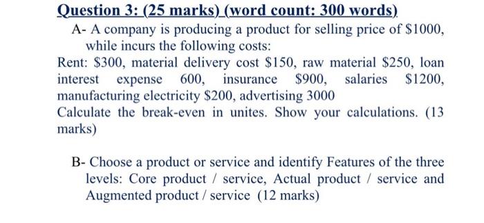 Question 3: (25 marks) (word count: 300 words) A-