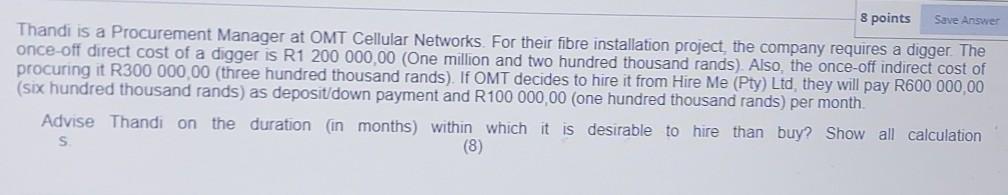 8 points Save Answer Thandi is a Procurement