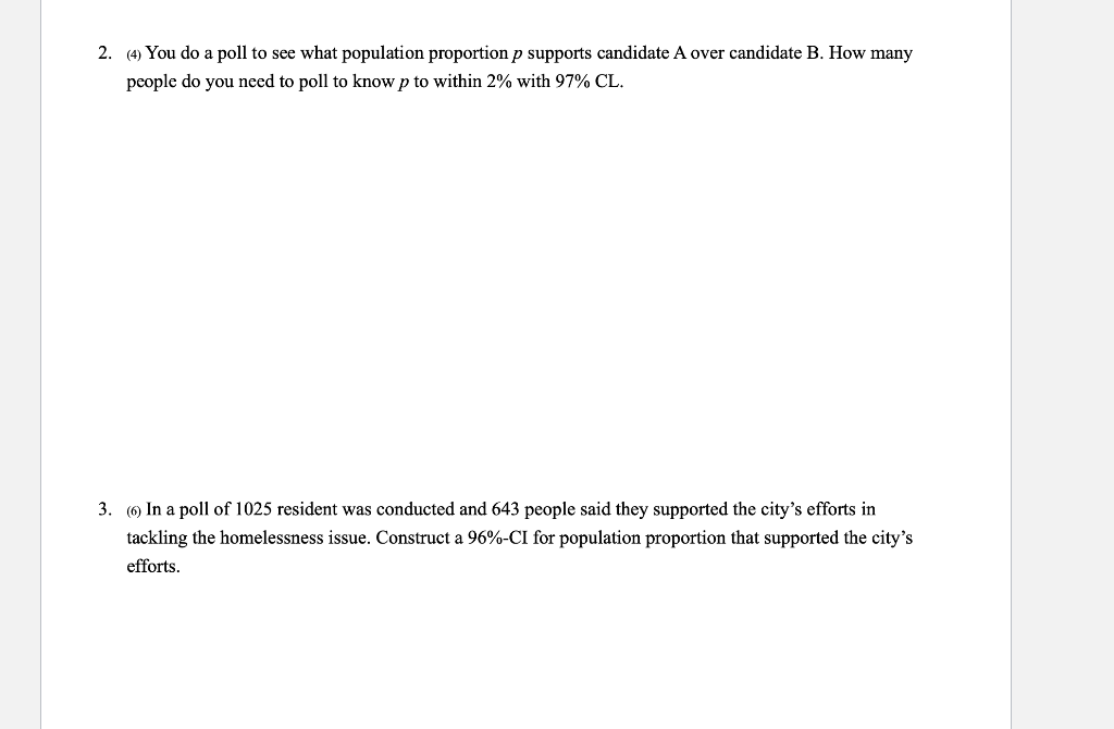 please answer both questions 2. (4) You do a poll