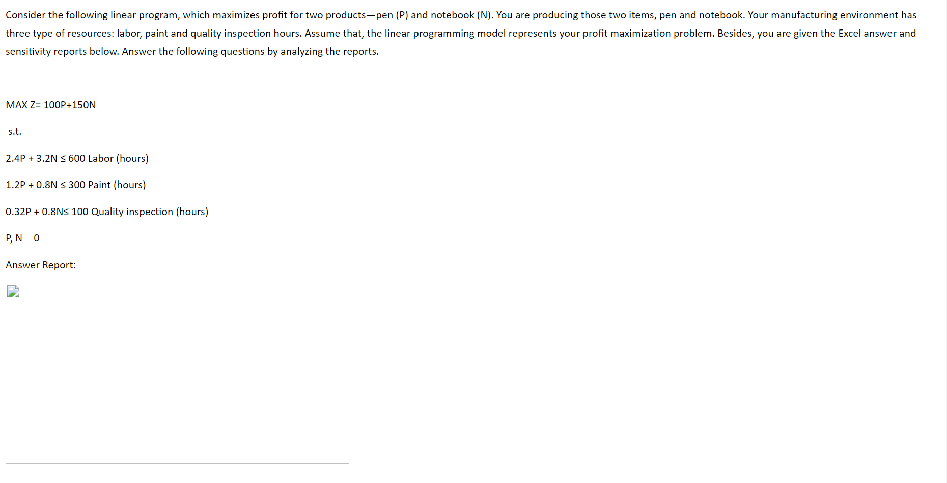 Consider the following linear program, which