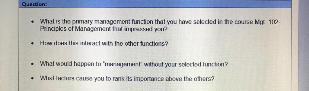 Question: . What is the primary management