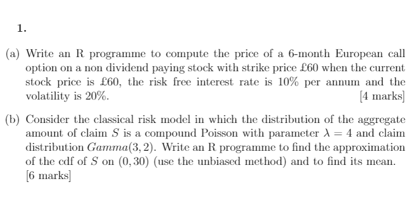 1. (a) Write an R programme to compute the price