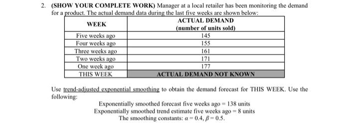 2. (SHOW YOUR COMPLETE WORK) Manager at a local