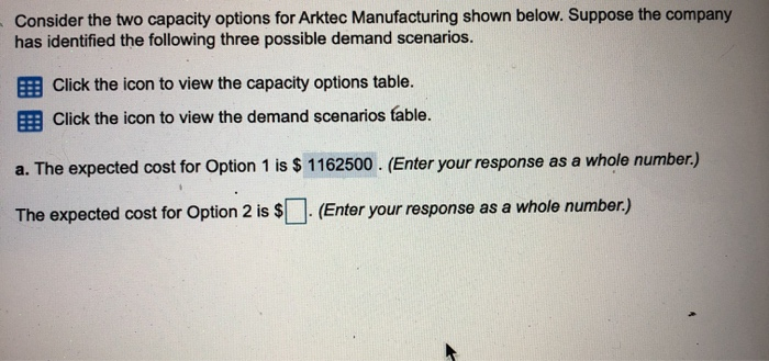 Consider the two capacity options for Arktec