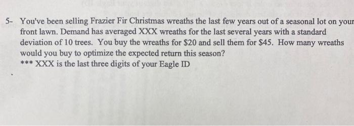 XXX=972 5- You've been selling Frazier Fir