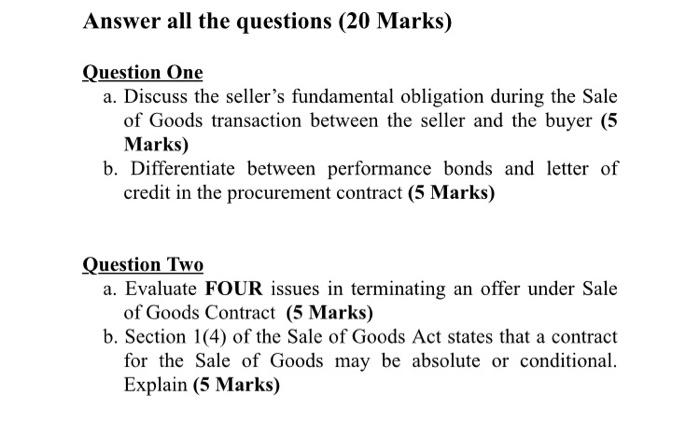 Answer all the questions (20 Marks) Question One