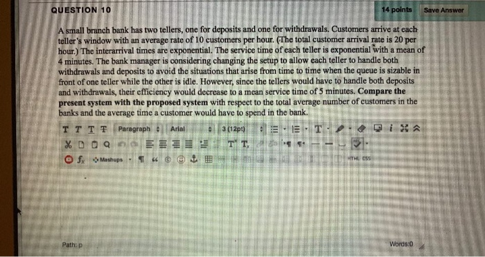 QUESTION 10 14 points Save Answer A small branch
