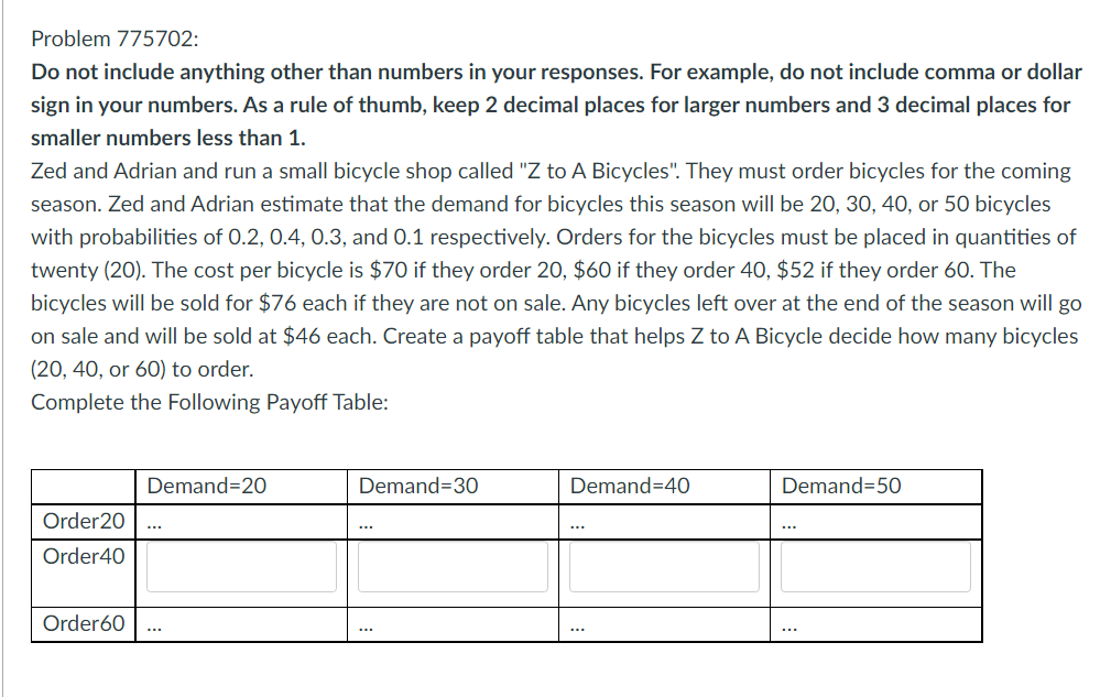 Problem 775702: Do not include anything other