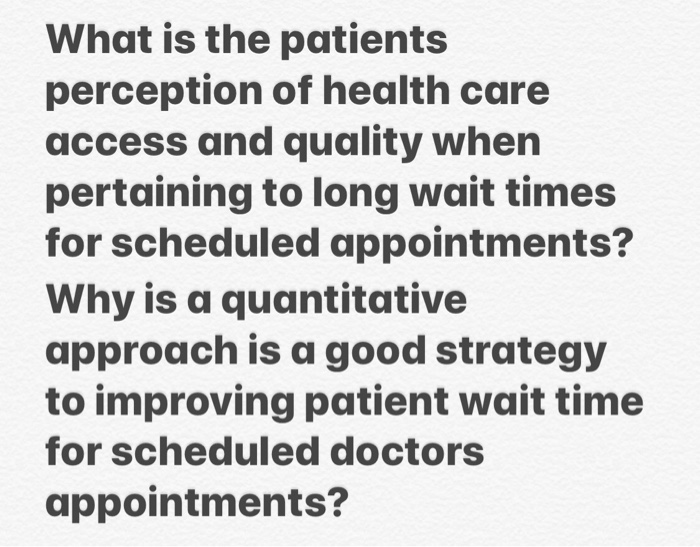 What is the patients perception of health care