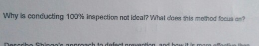 Why is conducting 100% inspection not ideal? What