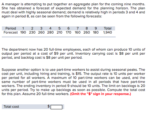 A manager is attempting to put together an