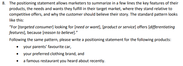 8. The positioning statement allows marketers to