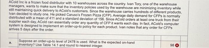 Please help me out, only two questions. ACold Inc