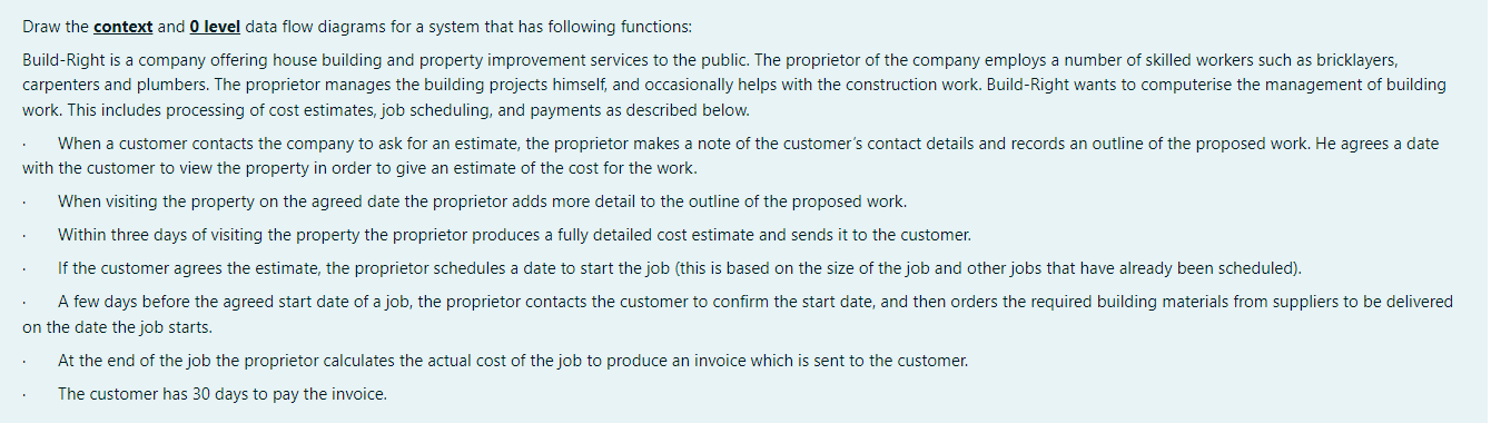 Draw the context and O level data flow diagrams