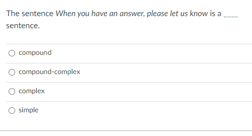 The sentence When you have an answer, please let