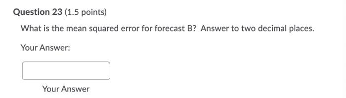 Question 19 (1.5 points) What is the mean