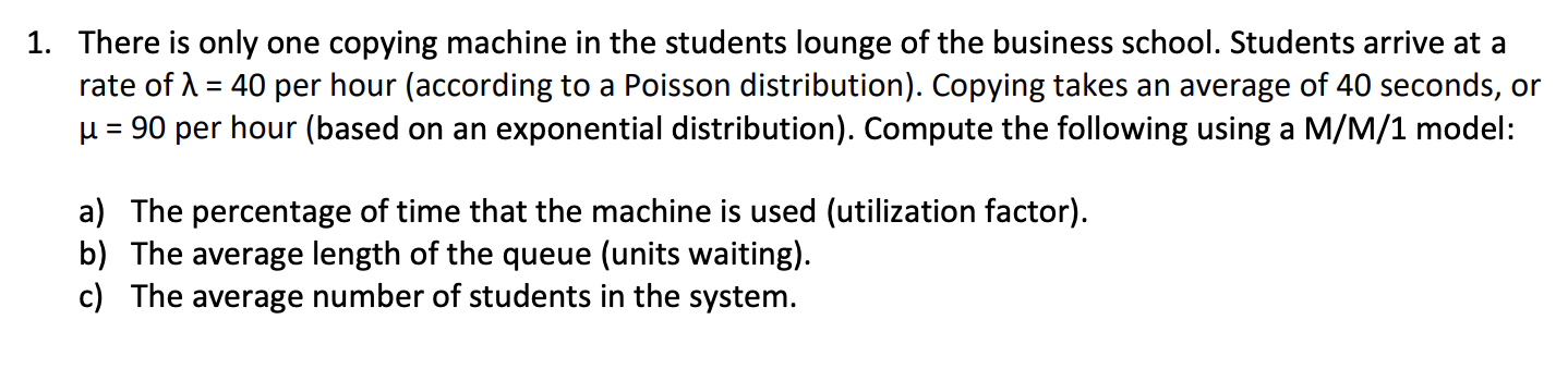 1. There is only one copying machine in the