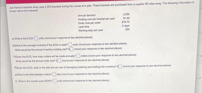 Joe Henry's machine shop uses 2,550 brackets