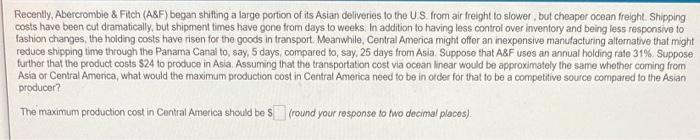 Recently, Abercrombie & Fitch (A8F) began