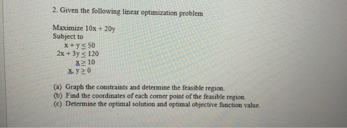 2. Given the following linear optimization