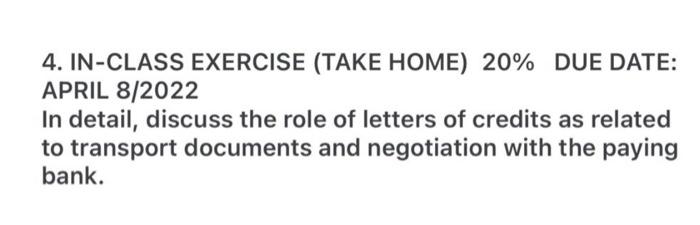4. IN-CLASS EXERCISE (TAKE HOME) 20% DUE DATE: