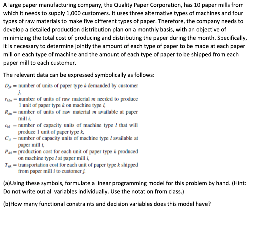 A large paper manufacturing company, the Quality