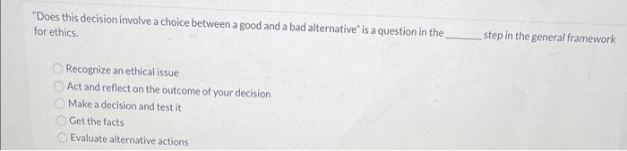 "Does this decision involve a choice between a