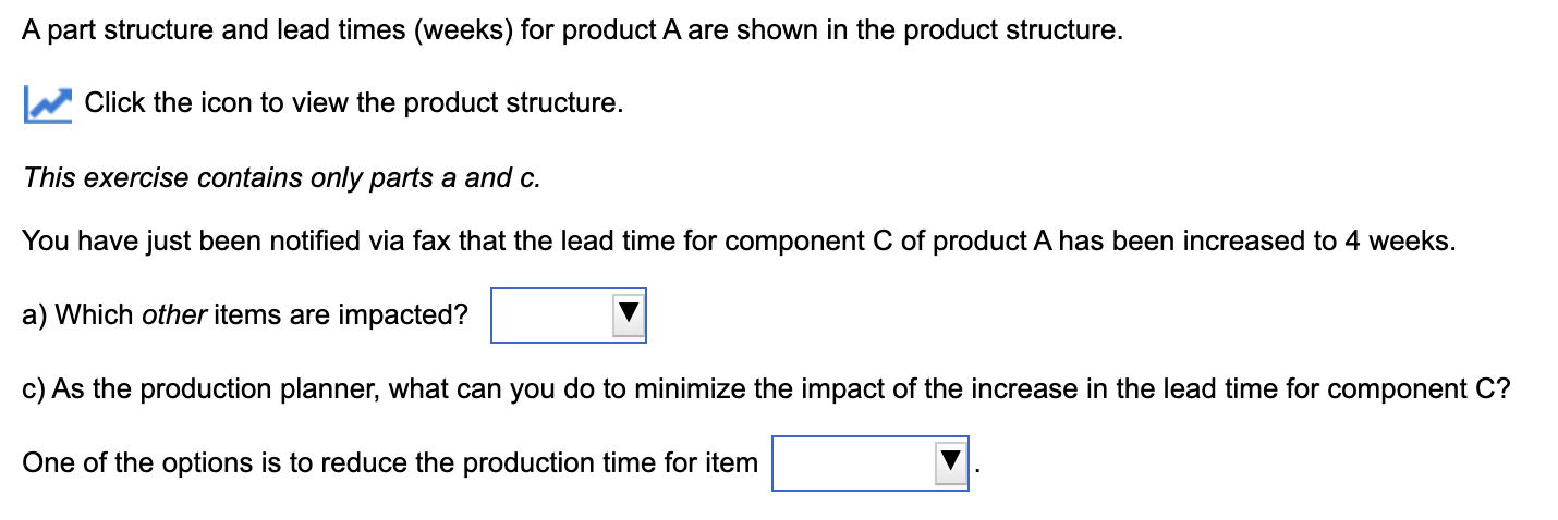 A part structure and lead times (weeks) for
