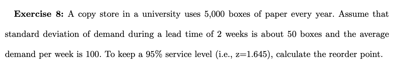 Exercise 8: A copy store in a university uses